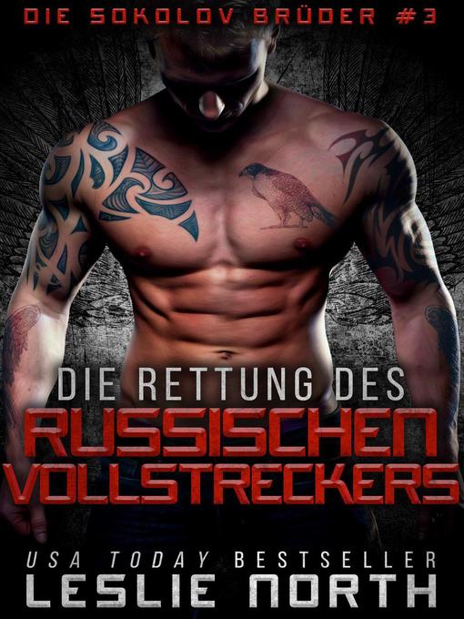 Title details for Die Rettung Des Russischen Vollstreckers by Leslie North - Available